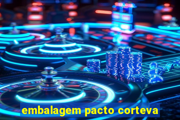 embalagem pacto corteva